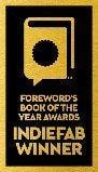 Foreword Reviews INDIEFAB Book of the Year Awards seal